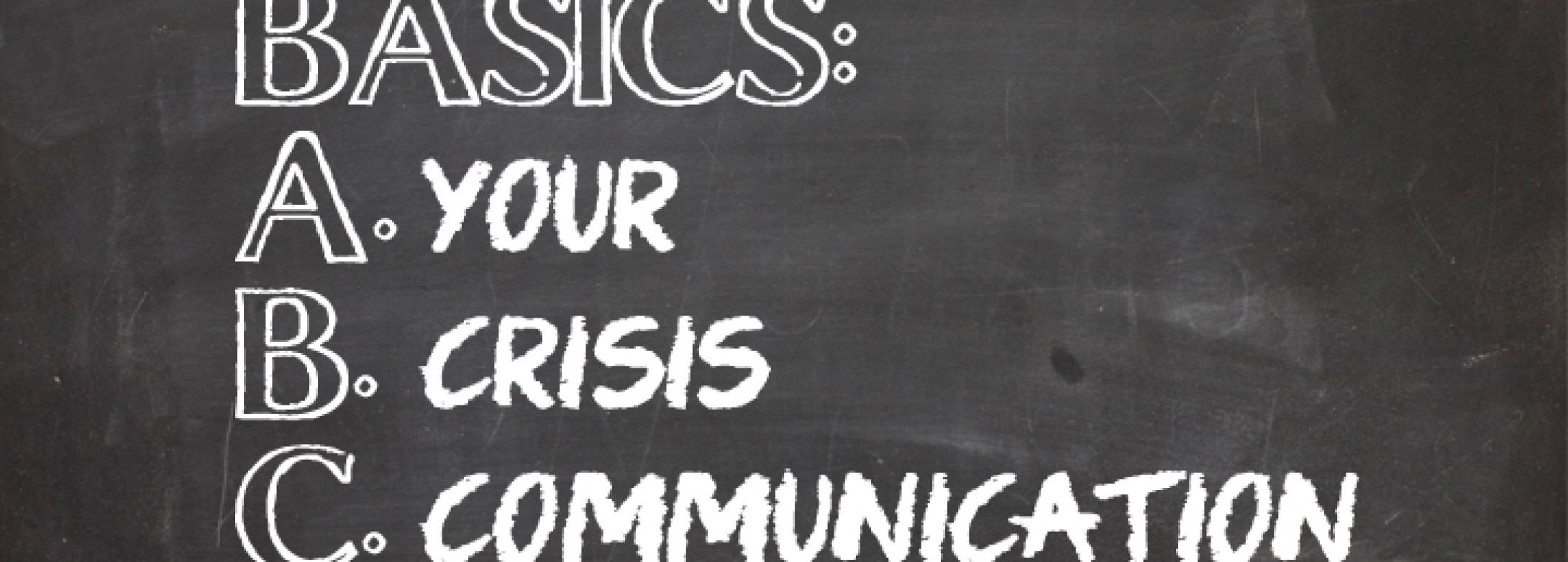 Basics For Crisis Communications